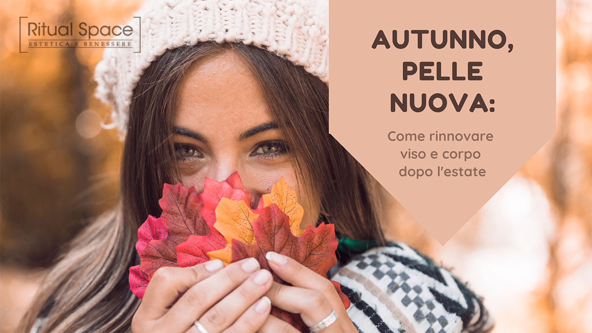 Come rinnovare viso e corpo dopo l'estate copia